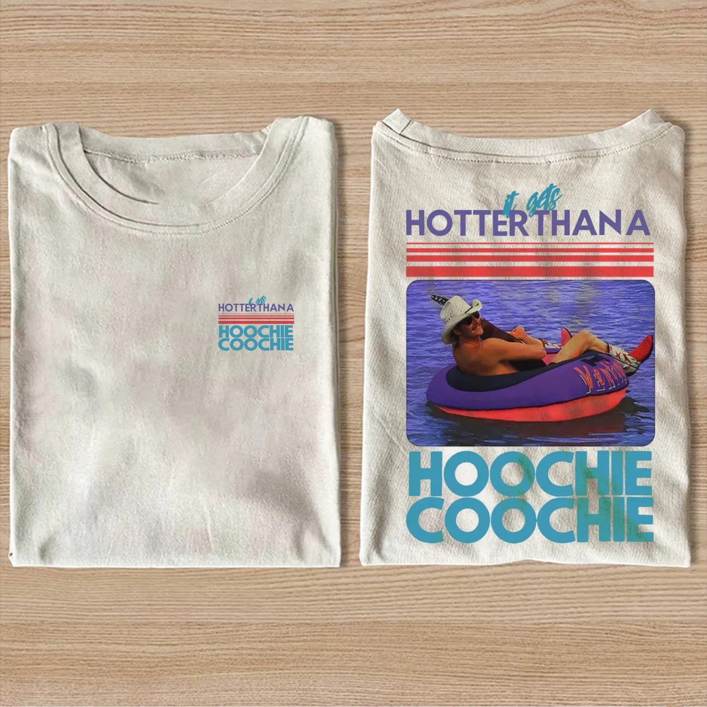 Hotter Than A Hoochie Coochie T-shirt