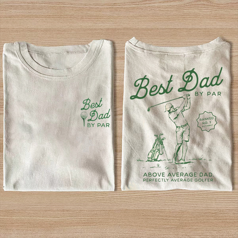 Best Dad By Par T-shirt