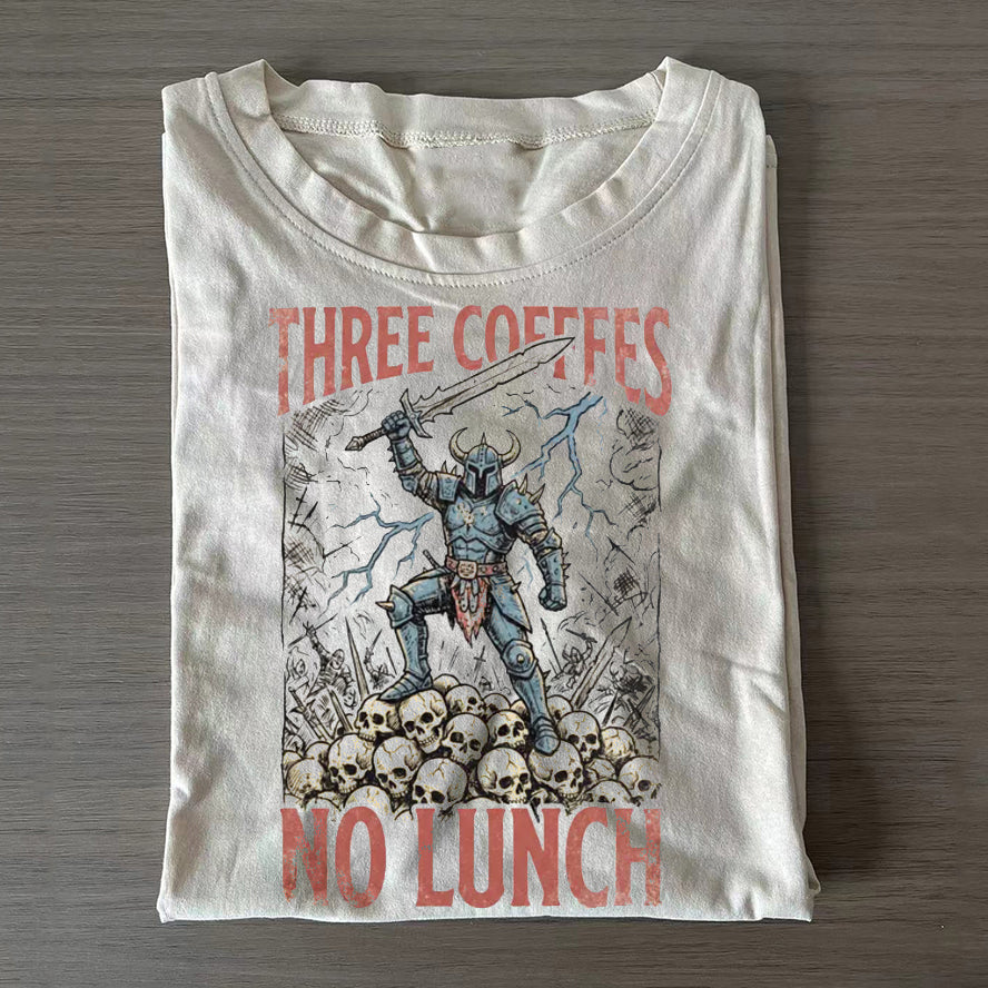 Three Coffees No Lunch T-shirt