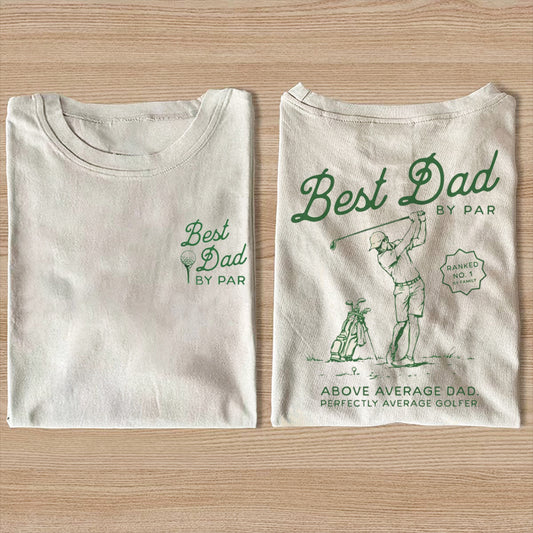 Best Dad By Par T-shirt