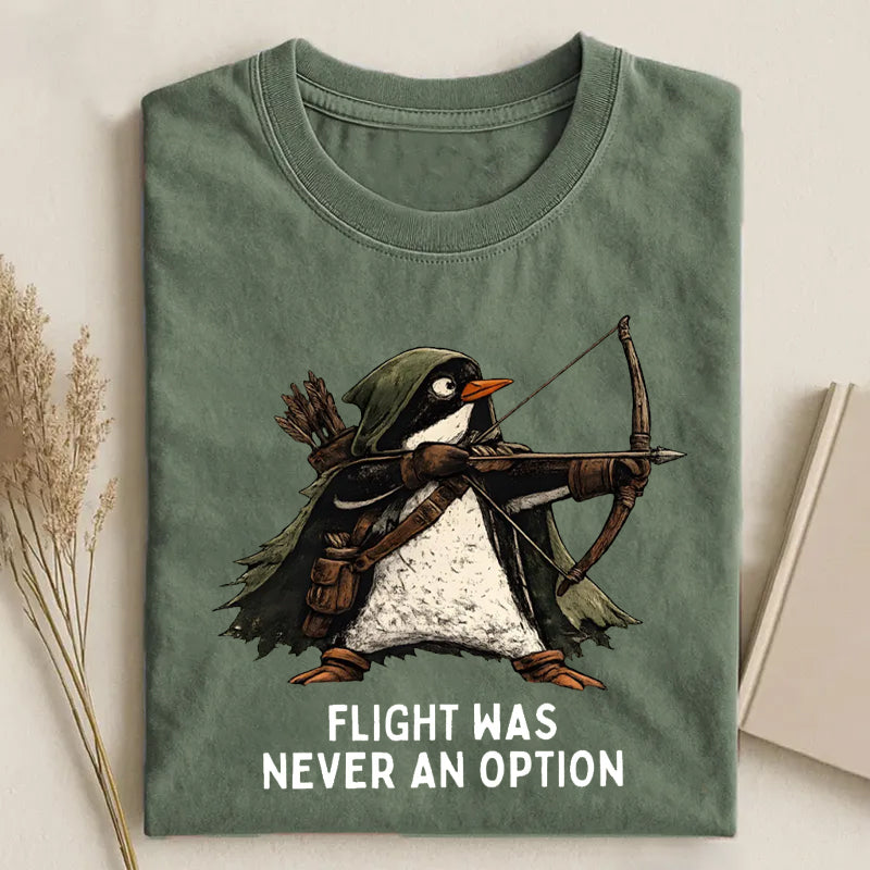 Tactical Penguin Flight Was Never An Option T-Shirt
