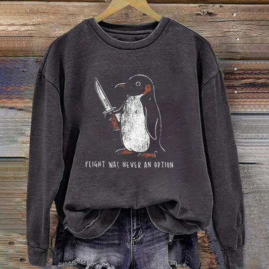 Flight Was Never An Option Sweatshirt