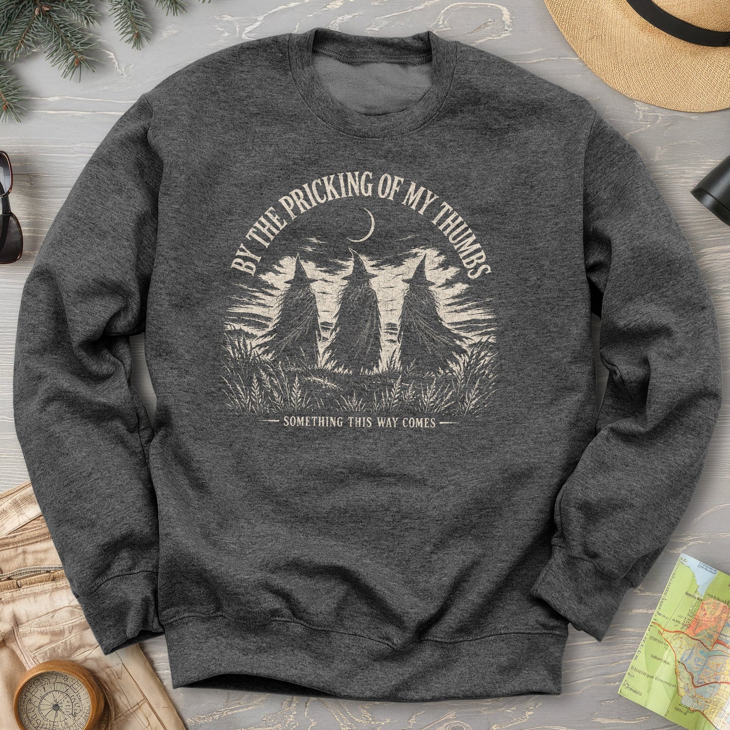 Pricking of My Thumbs Macbeth Sweatshirt