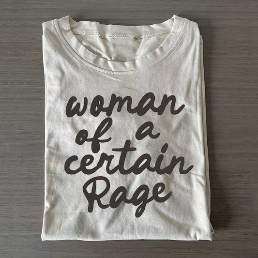 Woman of a Certain Rage T-shirt