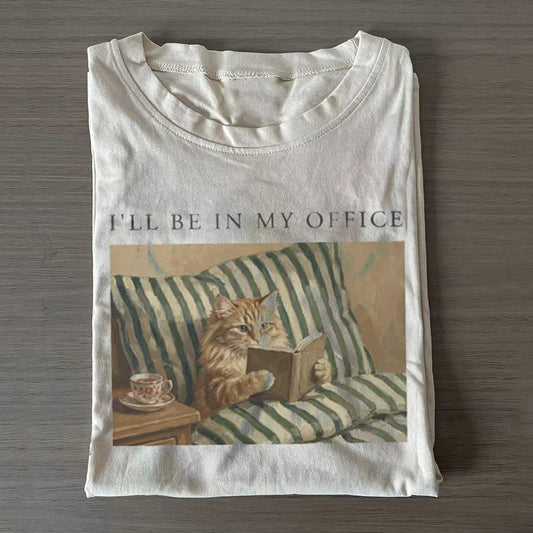 Ill be in my office cat T-shirt
